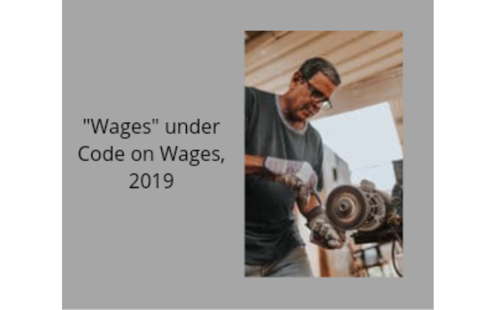 Wages Under Code on Wages, 2019